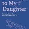 Notes to My Daughter: Nurturing Kind Hearts for a Beautiful Tomorrow