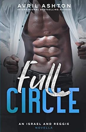 Full Circle: an Israel and Reggie novella