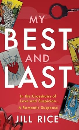 MY BEST AND LAST: A Romantic Suspense