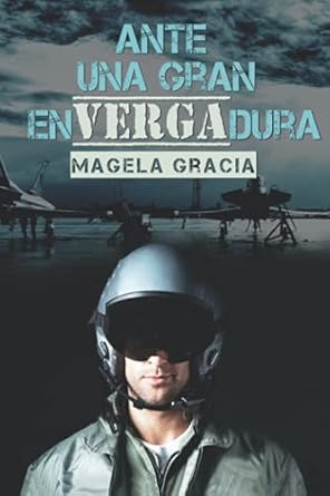 Ante una gran EN–VERGA–DURA