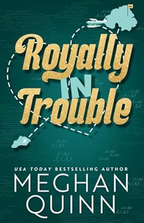 Royally In Trouble: A Royal Romance Duet: 2