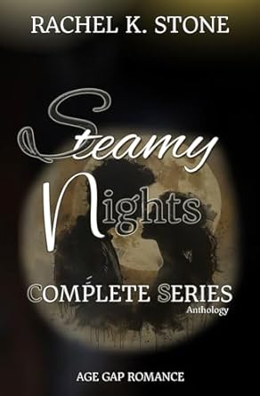 Steamy Nights Complete Series: Age Gap Romance Anthology