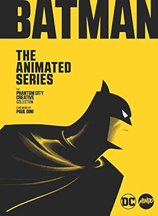 The Mondo Art of Batman: The Animated Series: The Phantom City Creative Collection