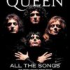 Queen All the Songs: The Story Behind Every Track