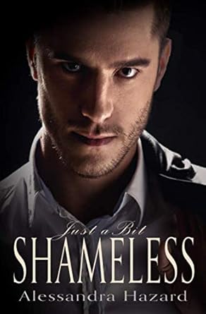 Just a Bit Shameless