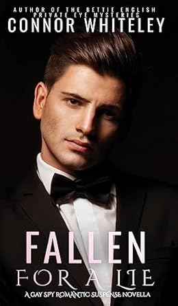 Fallen For A Lie: A Gay Spy Romantic Suspense Novella (1)