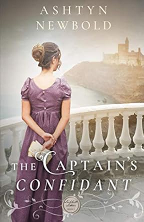 The Captain's Confidant: A Regency Romance