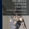 IHC Mogul Gasoline Tractor: Double Cylinder Opposed, 45-H.P