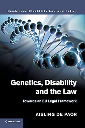 Cambridge Genetics, Disability and the Law Book - Paperback - 13 December 2018: Towards an EU Legal Framework