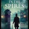 Death in the Spires: A completely gripping and addictive historical mystery