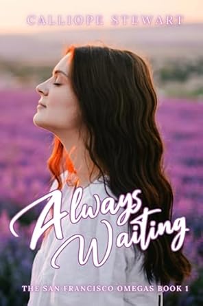 Always Waiting: A Reverse Harem Omegaverse Tale: Pack Russo: 1