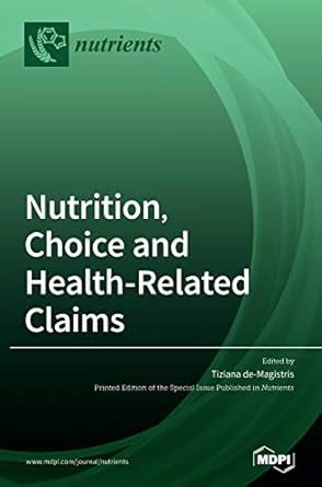 Nutrition, Choice and Health-Related Claims