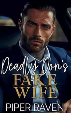 Deadly Don's Fake Wife: An Age Gap Mafia Romance