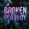 Broken Playboy - Special Edition: A Windsor Academy Standalone Enemies-To-Lovers Romance (4)