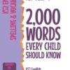 Spelling Words for Year 4: 2,000 Words Every Child Should Know (KS2 English Ages 8-9)