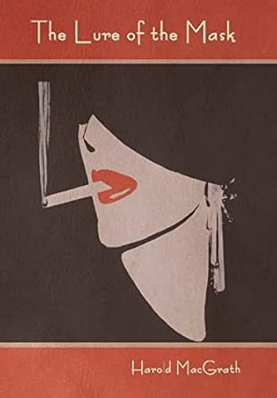 The Lure of the Mask