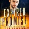 Expired Promise: A breathtaking fire & rescue romantic suspense: A Last Chance County Novel: 3