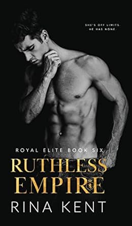 Ruthless Empire: A Dark Enemies to Lovers Romance (6)