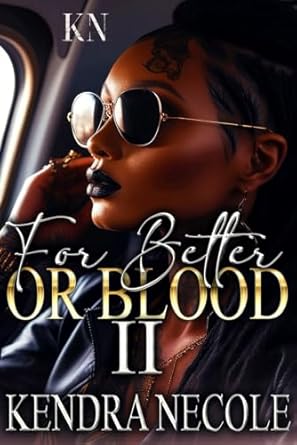 For Better Or Blood II