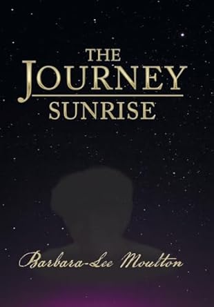 The Journey: Sunrise