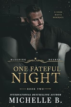 One Fateful Night: Bleeding Hearts #2
