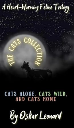 The Cats Collection: A Heart-Warming Feline Trilogy