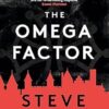 The Omega Factor: The New York Times bestselling action and adventure thriller that will have you on the edge of your seat