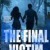 The Final Victim: A mystery suspense novel that will keep you up all night