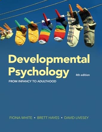 Developmental Psychology: From Infancy to Adulthood