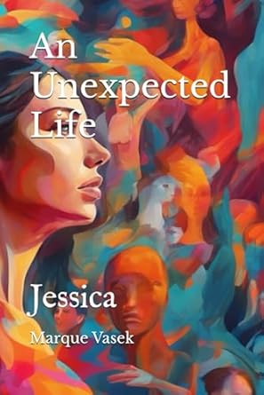 An Unexpected Life: Jessica