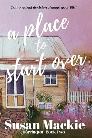 A Place to Start Over: Barrington Book Two