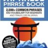 Easy Japanese Phrase Book: 2,000+ Common Phrases and Vocabulary for Beginners and Travelers in Japan