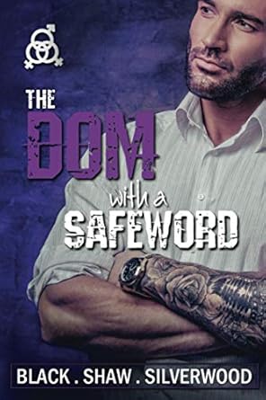The Dom with a Safeword: 1