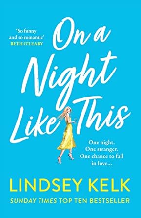 On A Night Like This: Escape to a night in Italy like no other with the funny, feelgood new romance from the Sunday Times bestselling author