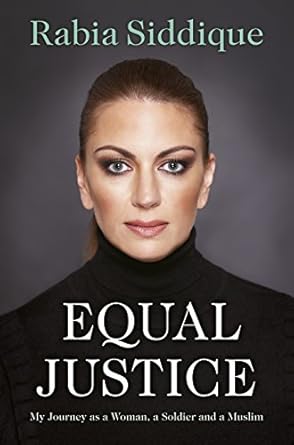 Equal Justice: My Journey As A Woman, A Soldier And A Muslim