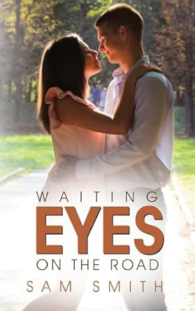 Waiting Eyes On The Road