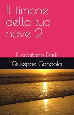 Il timone della tua nave 2: Il capitano Dark