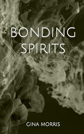 Bonding Spirits