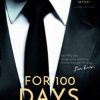 For 100 Days: A 100 Series Novel: Volume 1