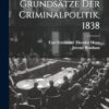 Grundsätze der Criminalpolitik, 1838