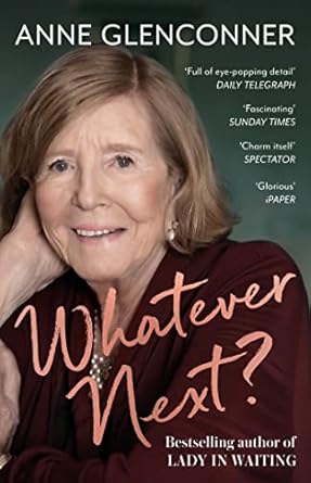 Whatever Next?: Lessons from an Unexpected Life
