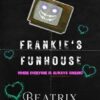 Frankie's Funhouse: Animatronic Horror Romance