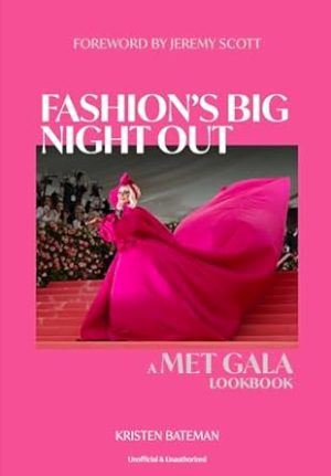 Fashion's Big Night Out: A Met Gala Lookbook