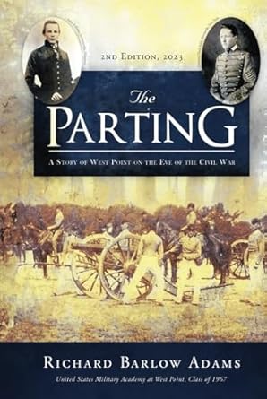The Parting: A Story of West Point on the Eve of the Civil...