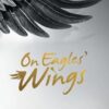 On Eagles' Wings