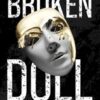 Broken Doll: A High School Dark Romance