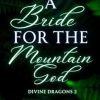A Bride for the Mountain God
