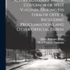 Public Addresses of Albert Blakeslee White, Governor of West Virginia, During his Term of Office. Including Proclamations and Other Official Papers