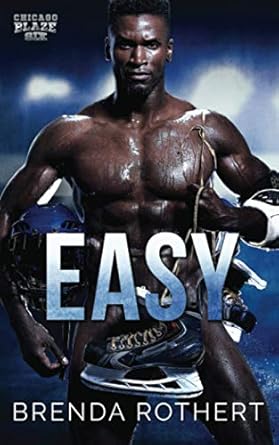 Easy: A Chicago Blaze Hockey Romance