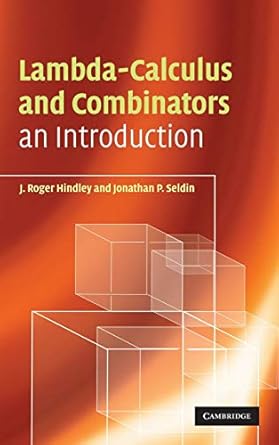 Lambda-Calculus and Combinators: An Introduction